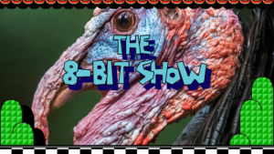 The 8-bit Show  Episode 209 – You Gotta Juice Those Turkeys!